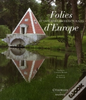 Folies Et Fantaisies Architecturale D'Europe Relie