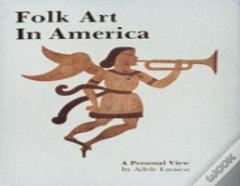 Folk Art In America