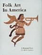 Folk Art In America - Preview