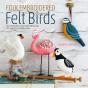 Folk Embroidered Felt Birds - Preview