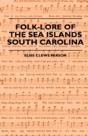 Folk-Lore Of The Sea Islands - South Carolina - Preview