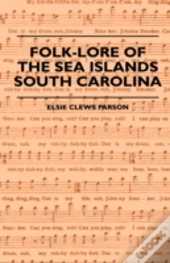 Folk-Lore Of The Sea Islands - South Carolina