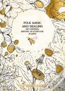 Folk Magic And Healing