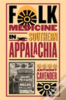 Folk Medicine In Southern Appalachia