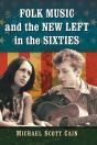 Folk Music And The New Left In The Sixties - Preview