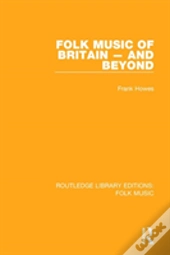 Folk Music Of Britain - And Beyond