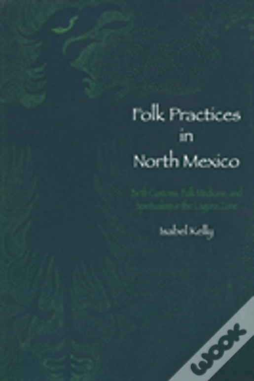 Folk Practices In North Mexico
