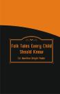 Folk Tales Every Child Should Know - Preview