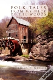 Folk Tales From My Neck Of The Woods
