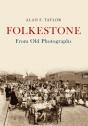 Folkestone From Old Photographs - Preview