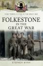 Folkestone In The Great War - Preview