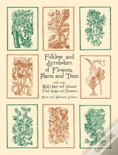 Folklore And Symbolism Of Flowers, Plants And Trees