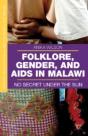 Folklore, Gender, And Aids In Malawi - Preview