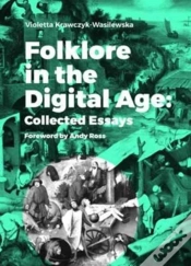 Capa do artigo Folklore In The Digital Age - Collected Essays