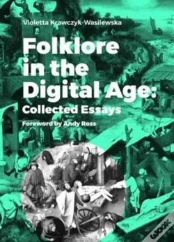 Capa do artigo Folklore In The Digital Age - Collected Essays