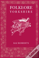 Folklore Of Yorkshire