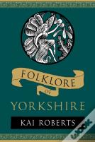Folklore Of Yorkshire