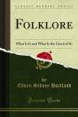 Folklore What Is It And What Is The Good Of It? - Preview