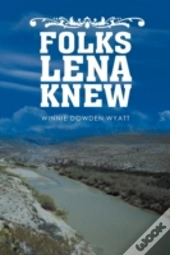 Folks Lena Knew