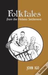 Folktales From The Helotes Settlement