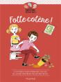 Folle Colère ! 3 Histoires Pour Apprendre À Ne Pas Se Laisser Déborder Par Ses Émotions - Preview