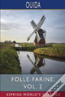 Folle-Farine, Vol. 2 (Esprios Classics)