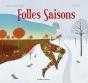 Folles Saisons - Preview