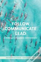 Follow, Communicate, Lead