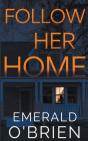 Follow Her Home - Preview