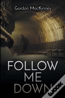 Follow Me Down