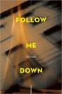 Follow Me Down - Preview