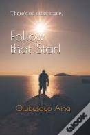Follow That Star!