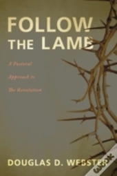 Follow The Lamb: A Pastoral Approach To