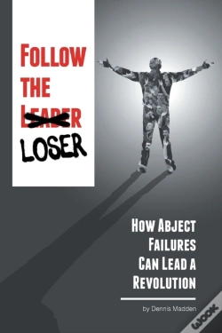 Capa do artigo Follow The Loser: How Abject Failures Ca