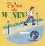 Follow The Money! - Preview