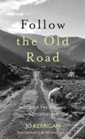 Follow The Old Road