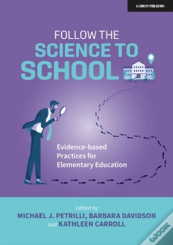 Capa do artigo Follow The Science To School: Evidence-Based Practices For Elementary Education