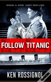 Follow Titanic
