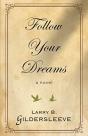 Follow Your Dreams - Preview