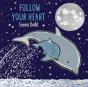 Follow Your Heart - Preview