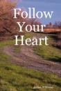 Follow Your Heart - Preview
