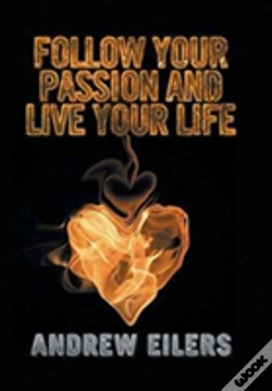 Capa do artigo Follow Your Passion And Live Your Life