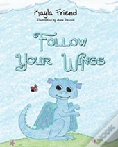 Follow Your Wings