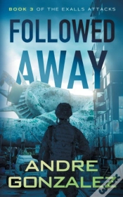 Capa do artigo Followed Away  Exalls Attacks, Book 3