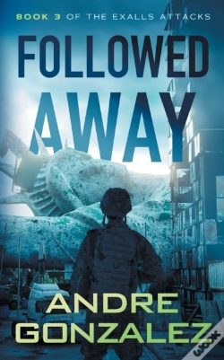 Capa do artigo Followed Away  Exalls Attacks, Book 3