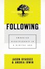 Following Â€“ Embodied Discipleship In A Digital Age - Preview