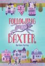 Following Baxter - Preview