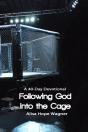 Following God Into The Cage - Preview