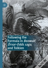 Following The Formula In Beowulf, Orvar-Odds Saga, And Tolkien