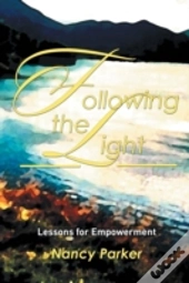 Following The Light: Lessons For Empowerment